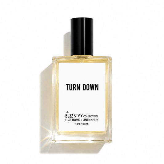 TURN DOWN- The BUZZ STAY // HOME + LINEN + BODY SPRAY